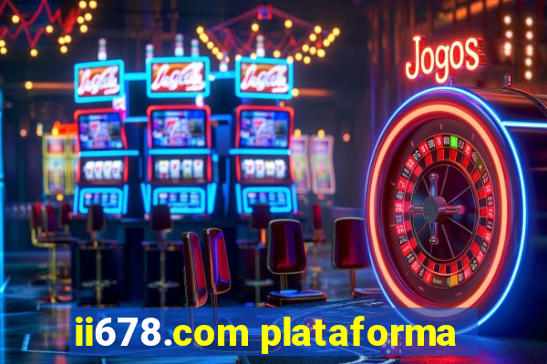 ii678.com plataforma